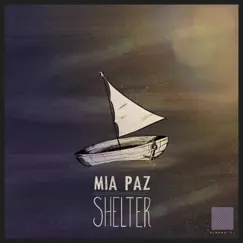 Shelter - Single by Mia Paz album reviews, ratings, credits
