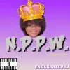 N.P.P.W. - Single album lyrics, reviews, download