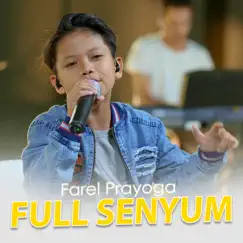 Full Senyum - Single by Farel Prayoga album reviews, ratings, credits