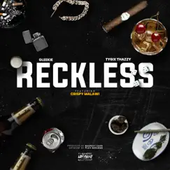 Reckless (feat. Crispy Malawi) - Single by Gleekie & Ty6ix Thazzy album reviews, ratings, credits