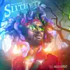 Slither Vol. 1 - EP album lyrics, reviews, download