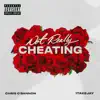 Not Really Cheating (feat. Sean Kellz & 1takeJay) - Single album lyrics, reviews, download