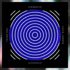 Alcoholic (feat. Young Dro & Runway Richy) - Single by Kino Beats album reviews, ratings, credits