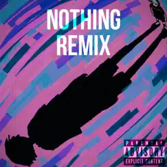 Nothing (kracic Remix) Song Lyrics