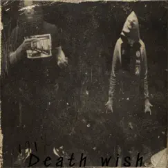 Death wish (feat. Uncle E) Song Lyrics