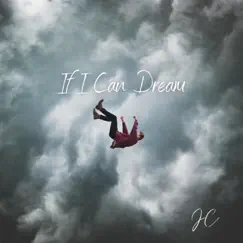 If I Can Dream - Single by Joseph Chayo album reviews, ratings, credits