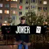 Joker - Single album lyrics, reviews, download