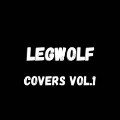 Covers, Vol. 1 (feat. David & Estrella) by Legwolf album reviews, ratings, credits