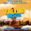 "Dreams Island" (From Talking Dogs) - Single album lyrics, reviews, download