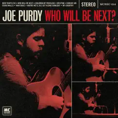 Who Will Be Next? by Joe Purdy album reviews, ratings, credits