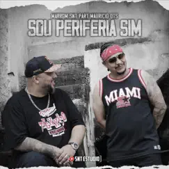 Sou Periferia Sim (feat. Maurício DTS) - Single by Marrom SNT album reviews, ratings, credits