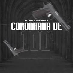 Coronhada de 100 - Single by Caverinha & Mc N1 album reviews, ratings, credits