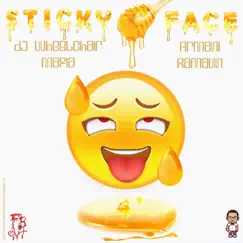 Sticky Face (feat. Armani Ramaun) - Single by DJ Wheelchair Mafia album reviews, ratings, credits