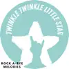 Twinkle Twinkle Little Star Rock Song - Single album lyrics, reviews, download