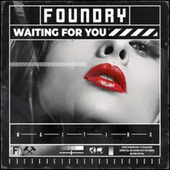 Waiting For You - Single by Foundry album reviews, ratings, credits