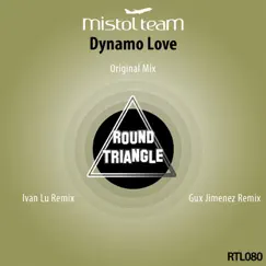 Dynamo Love - Single by Mistol Team album reviews, ratings, credits