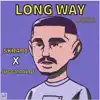 Long Way (feat. Juggmanlo$) - Single album lyrics, reviews, download