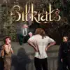 Silkrats album lyrics, reviews, download
