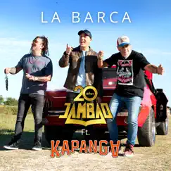 La Barca (feat. Kapanga) - Single by Jambao album reviews, ratings, credits