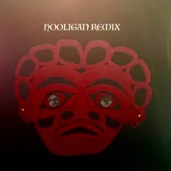 Hooligan (Remix) Song Lyrics