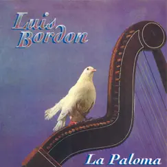 La Paloma by Luis Bordon album reviews, ratings, credits