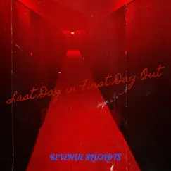 Last Day in First Day Out - Single by Revenue 8Lu3loT$ album reviews, ratings, credits