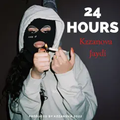 24 Hours (feat. Jaydi) - Single by Kzzanova album reviews, ratings, credits