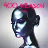 400 Reasons To Be - Single album lyrics, reviews, download