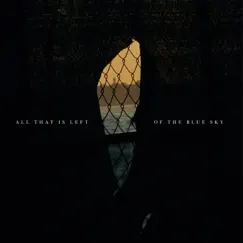 All That Is Left of the Blue Sky - EP by The Dangerous Summer album reviews, ratings, credits