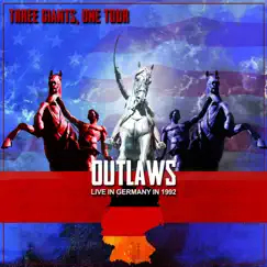 Three Giants, One Tour - Live in Germany in 1992 (Live) by The Outlaws album reviews, ratings, credits