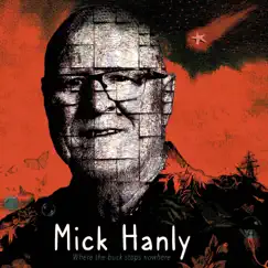Where the Buck Stops Nowhere - Single by Mick Hanly album reviews, ratings, credits