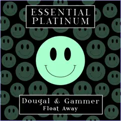 Float Away - Single by Dougal & Gammer album reviews, ratings, credits