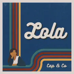 Lola - Single by Cap & Co album reviews, ratings, credits
