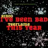 I've Been Bad This Year - Single album lyrics, reviews, download