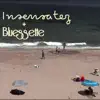 Insensatez & Bluesette - Single album lyrics, reviews, download