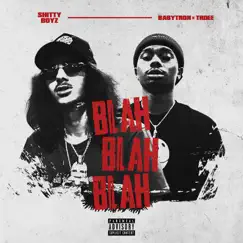 Blah Blah Blah - Single by BabyTron & Trdee album reviews, ratings, credits