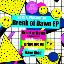 Break of Dawn (feat. Benny V & Lauren Rose) - EP by Sola & Plasmator album reviews, ratings, credits