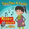 Mecker Blues (feat. Emilia) - Single album lyrics, reviews, download