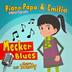 Mecker Blues (feat. Emilia) Song Lyrics