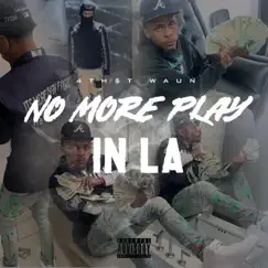 No More Play in La by 4thstwaun album reviews, ratings, credits