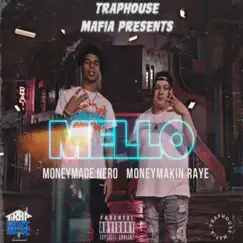 Mello (feat. MoneyMade Nero) Song Lyrics