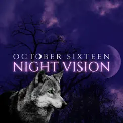 Night Vision by October Sixteen album reviews, ratings, credits