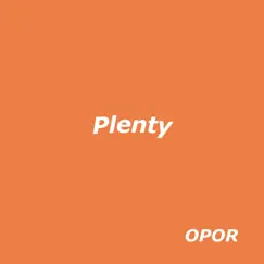 Plenty - Single by OPOR album reviews, ratings, credits