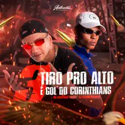 3 Tiros pro Alto É Gol do Corinthians Song Lyrics