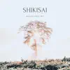 SHIKISAI (Winter Chill Mix) - Single album lyrics, reviews, download