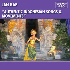 Authentic Indonesian Songs & Movements by Jan Rap album reviews, ratings, credits