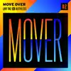 Move Over - Single album lyrics, reviews, download