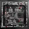Let My Soul Bleed (feat. Propain) - Single album lyrics, reviews, download