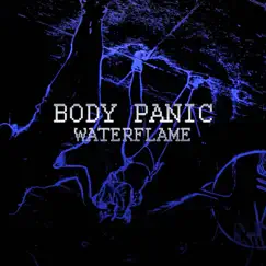 Body Panic - Single by Waterflame album reviews, ratings, credits