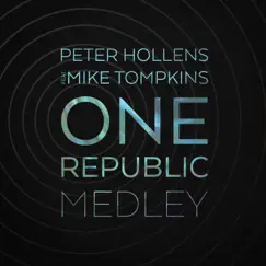 One Republic Medley (feat. Mike Tompkins) - Single by Peter Hollens album reviews, ratings, credits